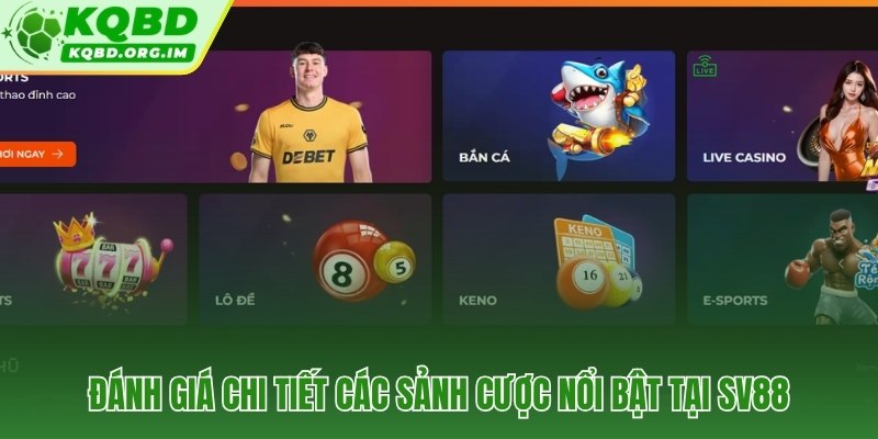 Sv88 ba sảnh đặc trưng với tỷ lệ kèo và stream riêng biệt