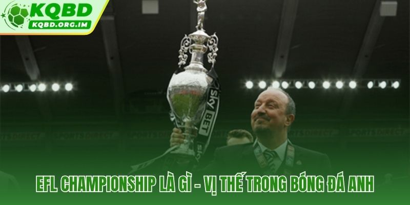 Hạng nhất Anh và cổng vào trực tiếp duy nhất lên Premier League