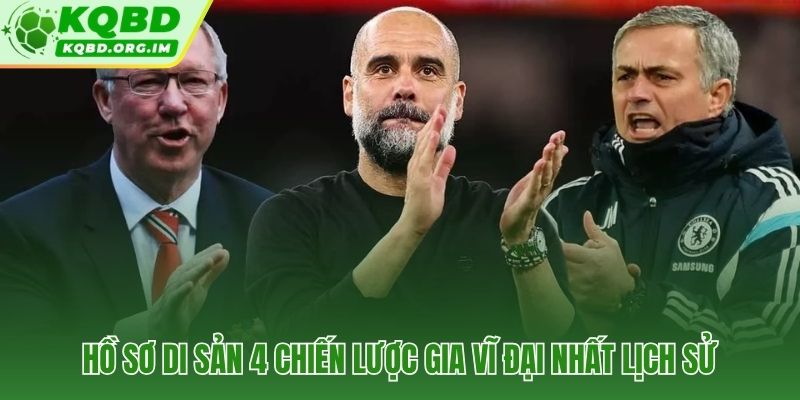 Bốn di sản chiến thuật đặt lên bàn cân lịch sử bóng đá thế giới