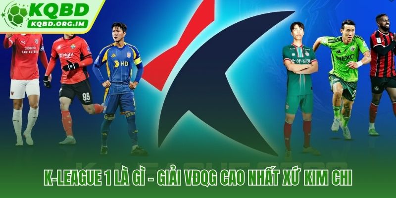 VĐQG Hàn Quốc hành trình hơn bốn thập kỷ dẫn đầu bóng đá câu lạc bộ châu Á