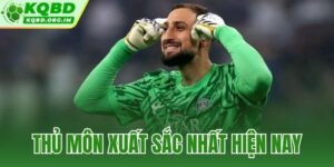 thủ môn xuất sắc nhất hiện nay