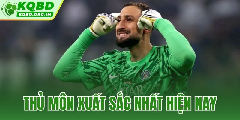 thủ môn xuất sắc nhất hiện nay