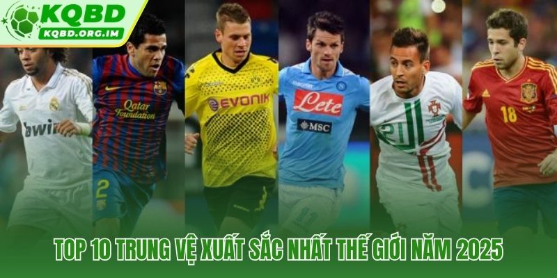 Hậu vệ xuất sắc nhất hiện nay được xếp hạng hoàn toàn theo dữ liệu phòng ngự