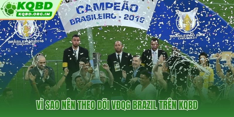 VĐQG Brazil trên KQBD góc nhìn am hiểu nhất cho fan Việt Nam