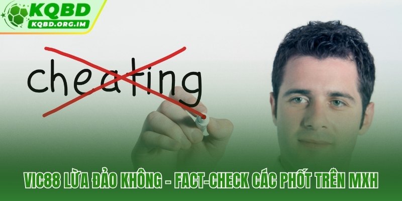 Kiểm chứng từng cáo buộc về Vic88 dựa trên bằng chứng thực tế