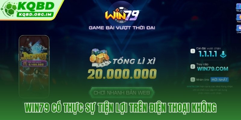 Win79 portrait-first và vùng nút bấm chuẩn tầm ngón cái