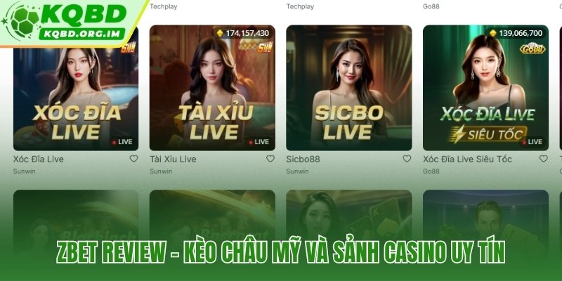 Zbet với kèo CONMEBOL và sảnh Casino chuẩn châu Âu uy tín